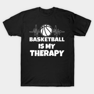 Basketball is my therapy T-Shirt